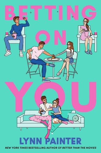 Betting on You - Lynn Painter · 2023