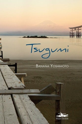Tsugumi - Banana Yoshimoto · 2015
