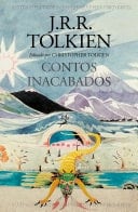 Contos Inacabados de Númenor e da Terra-média - J.R.R. Tolkien · 2020
