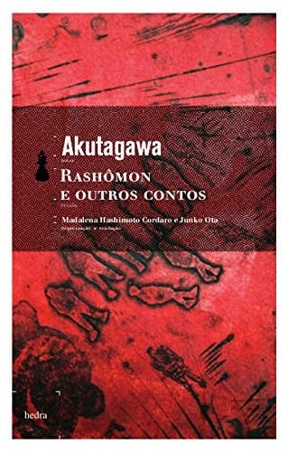Rashômon e Outros Contos - RYUNOSUKE AKUTAGAWA · 2008