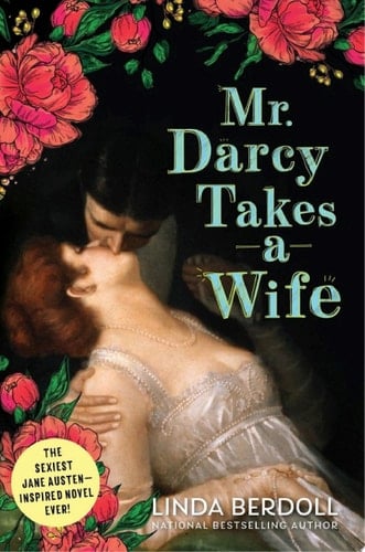 Mr. Darcy Takes a Wife - Linda Berdoll · 2004