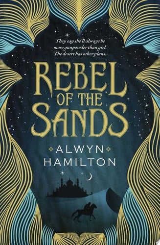 Rebel of the Sands - Alwyn Hamilton · 2016