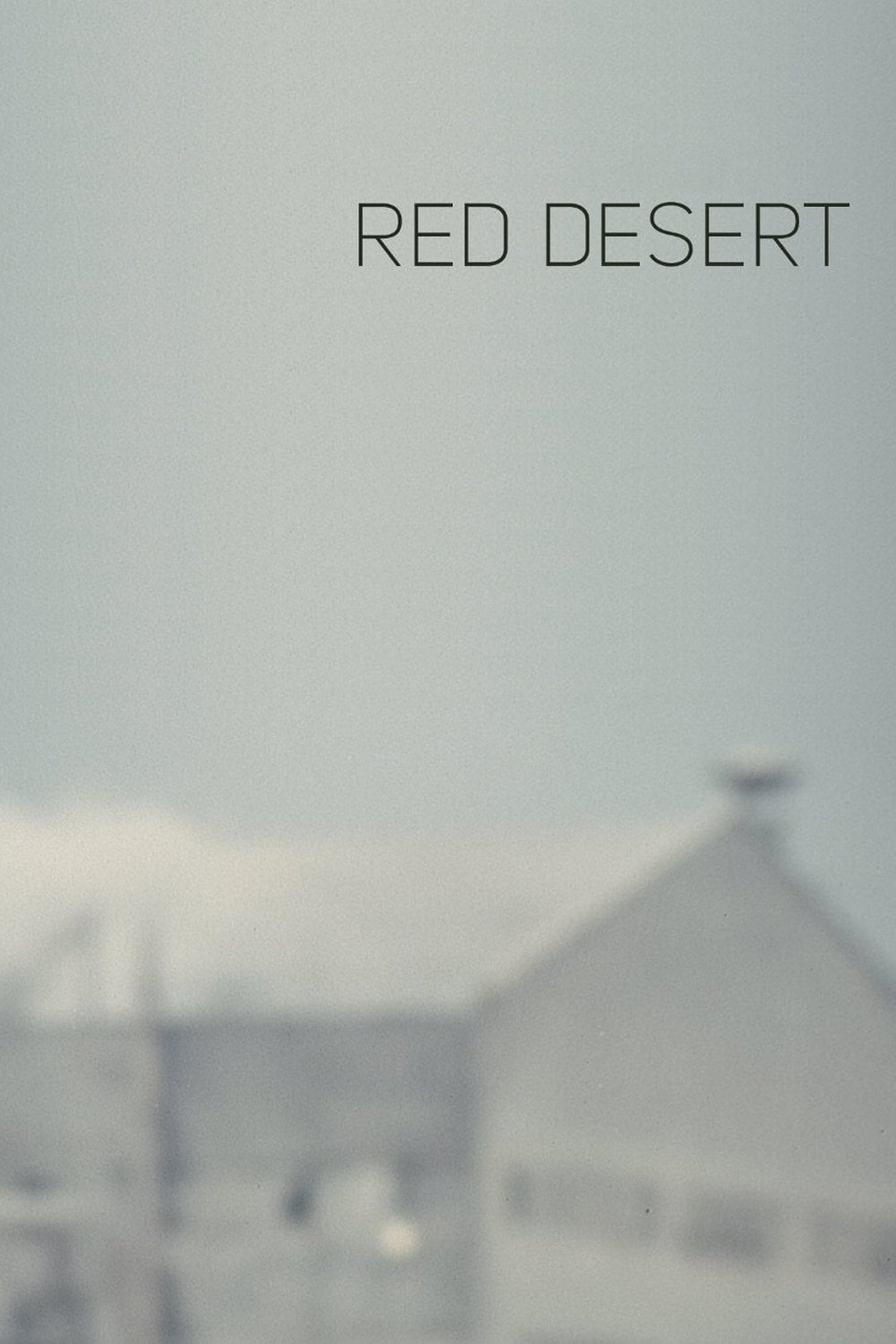 Red Desert - Michelangelo Antonioni · 1964