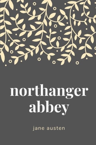Northanger Abbey - Jane Austen