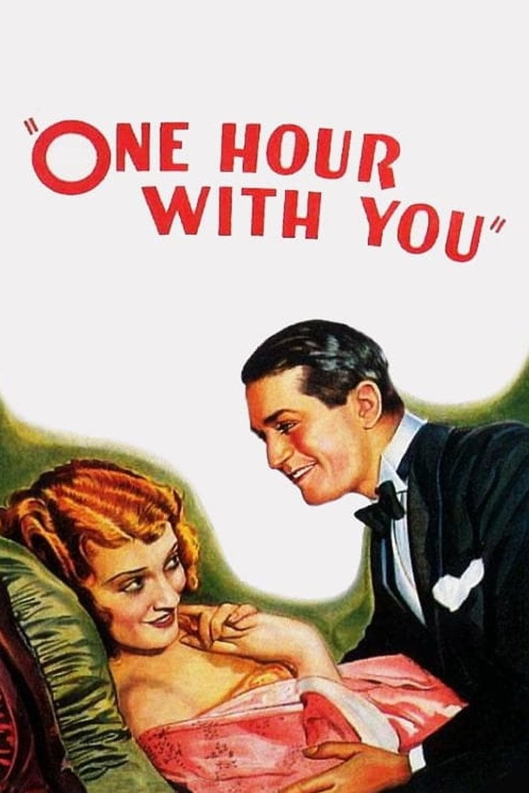 One Hour with You - Ernst Lubitsch · 1932