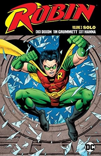 Robin (1993-2009) Vol. 3: Solo - Chuck Dixon, Alan Grant, John Wagner · 2016