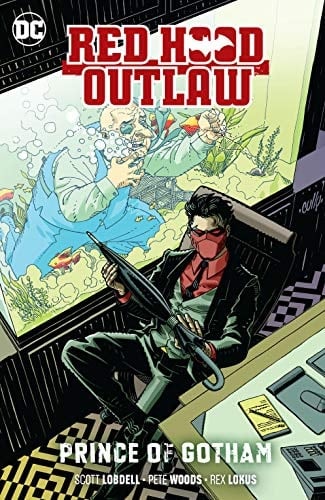 Red Hood: Outlaw Vol. 2: Prince of Gotham - Scott Lobdell · 2019