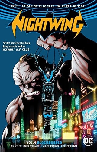 Nightwing Vol. 4: Blockbuster (Rebirth) - Tim Seeley · 2018