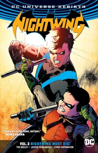 Nightwing Vol. 3: Nightwing Must Die (Rebirth) - Tim Seeley · 2017