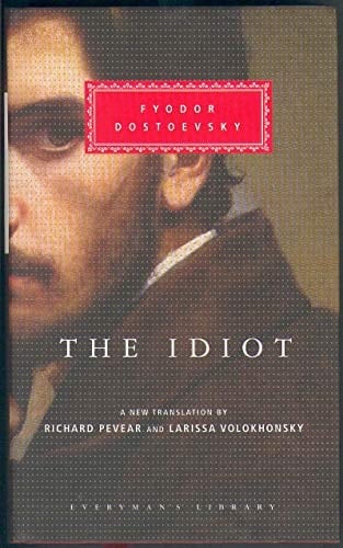 The Idiot - Fyodor Dostoyevsky · 2002