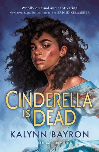 Cinderella is Dead - Kalynn Bayron · 2020
