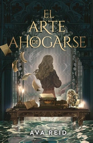 El Arte de Ahogarse - Ava Reid • 2024