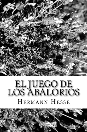 El Juego de Los Abalorios - Hermann Hesse · 2018