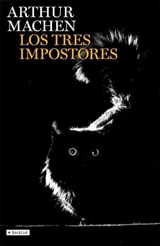 Los tres impostores - Arthur Machen · 2008