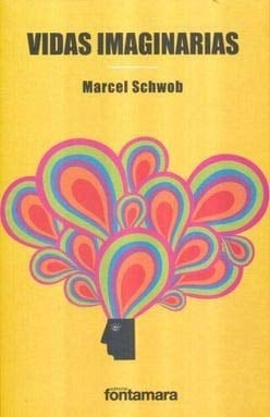 Vidas imaginarias - Marcel Schwob · 2016