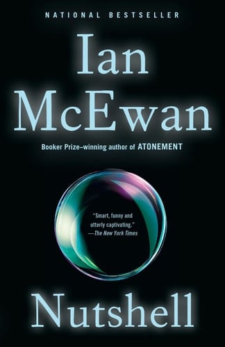 Nutshell A Novel - Ian McEwan · 2017
