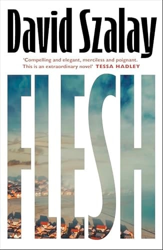 Flesh - David Szalay · 2025