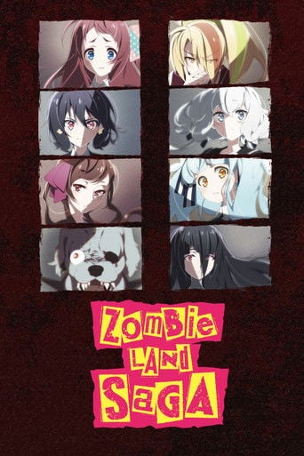 Zombieland Saga - · 2018