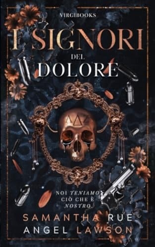 I Signori del dolore (I reali della Forsyth University) (Italian Edition) - Angel Lawson, Samantha Rue · 2023