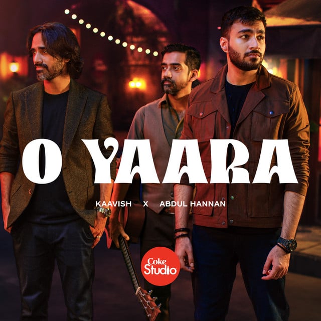 O Yaara - Song · Abdul Hannan, Kaavish