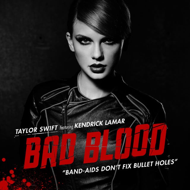 Bad Blood - Song · Taylor Swift, Kendrick Lamar