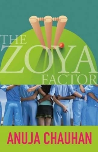 The Zoya Factor - Anuja Chauhan · 2016