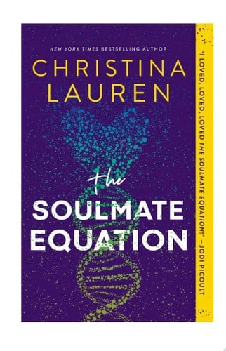 The Soulmate Equation - Christina Lauren · 2021