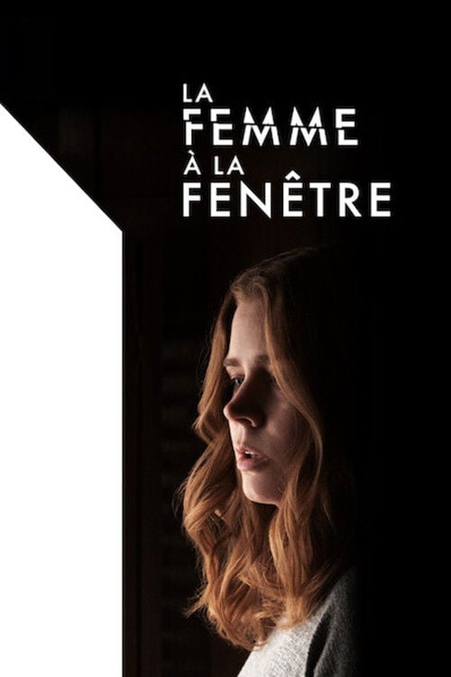 La Femme à la fenêtre - Joe Wright · 2021