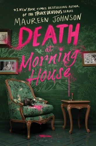 Death at Morning House - Maureen Johnson · 2024
