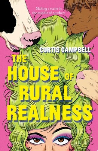The House of Rural Realness - Curtis Campbell · 2025