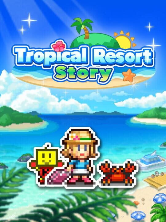 Tropical Resort Story - Android · iOS · Nintendo Switch · PC (Microsoft Windows) · PlayStation 4