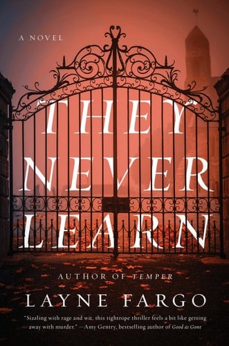 They Never Learn - Layne Fargo · 2020