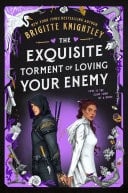 The Exquisite Torment of Loving Your Enemy - Brigitte Knightley · 2026