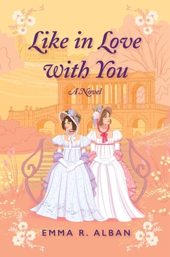 Like in Love with You A Novel - Emma R. Alban · 2026
