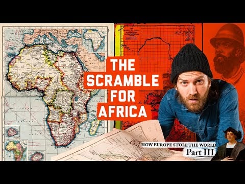 How Europe Stole Africa so Quickly, Mapped - Johnny Harris