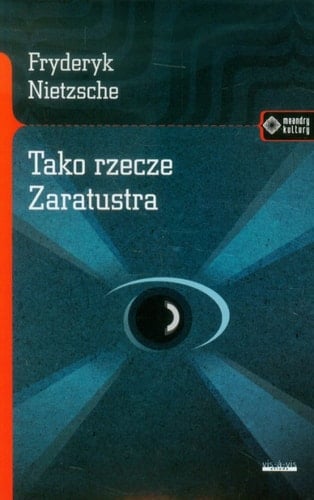 Tako rzecze Zaratustra - Friedrich Nietzsche · 2017