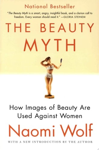 The Beauty Myth - Naomi Wolf · 2009