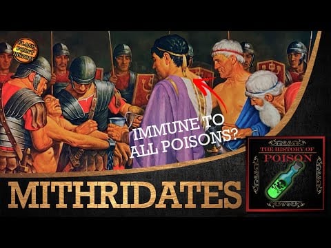 History of Poison - Mithridates - The King of Poison - Flash Point History