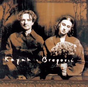 kayah i bregovic - Playlist