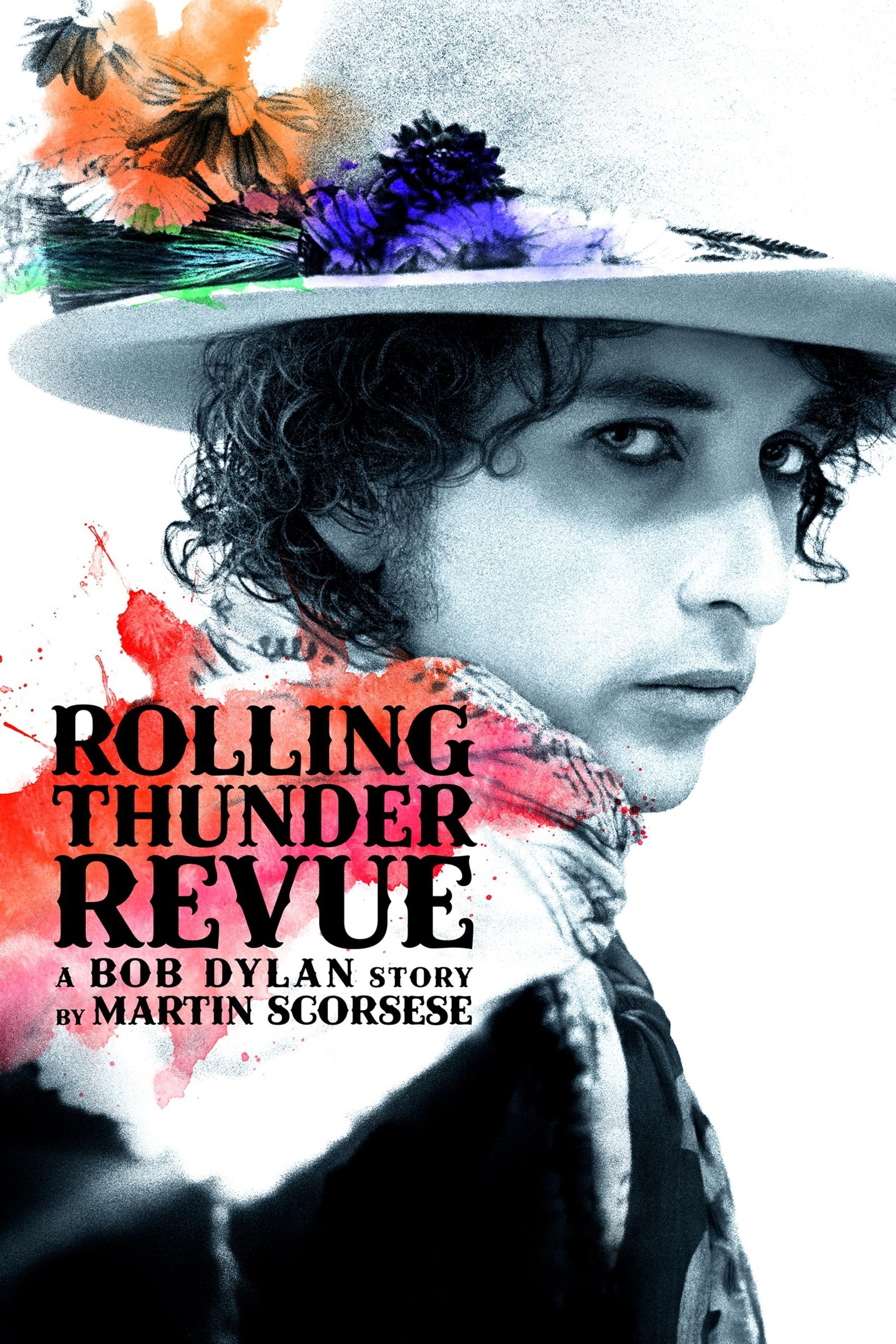 Rolling Thunder Revue: A Bob Dylan Story by Martin Scorsese - Martin Scorsese · 2019