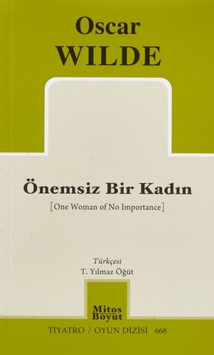 Önemsiz Bir Kadin - Oscar Wilde