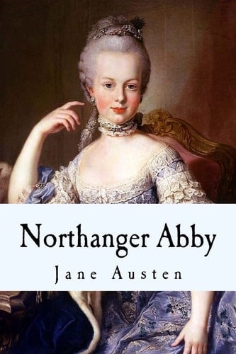 Northanger Abby - Jane Austen · 2017