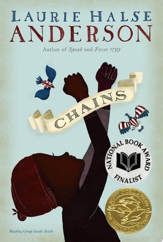Chains - Laurie Halse Anderson · 2008