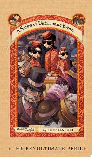A Series of Unfortunate Events #12: The Penultimate Peril - Lemony Snicket · 2009