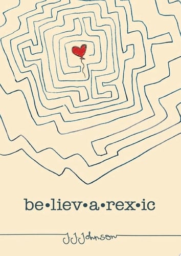 Believarexic - J.J Johnson · 2015
