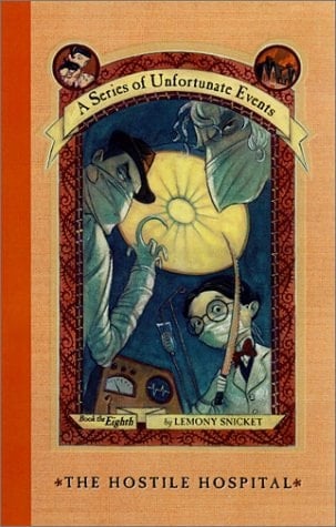 A Series of Unfortunate Events #8: The Hostile Hospital - Lemony Snicket · 2001