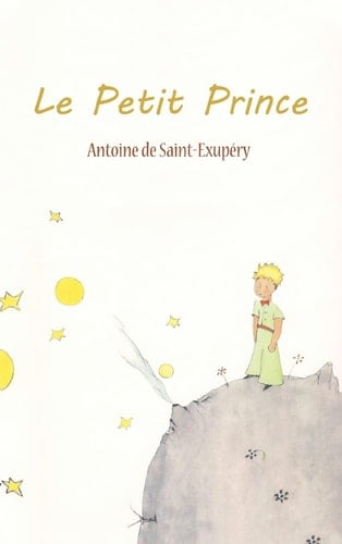 Le Petit Prince - Antoine De Saint-Exupery · 2012