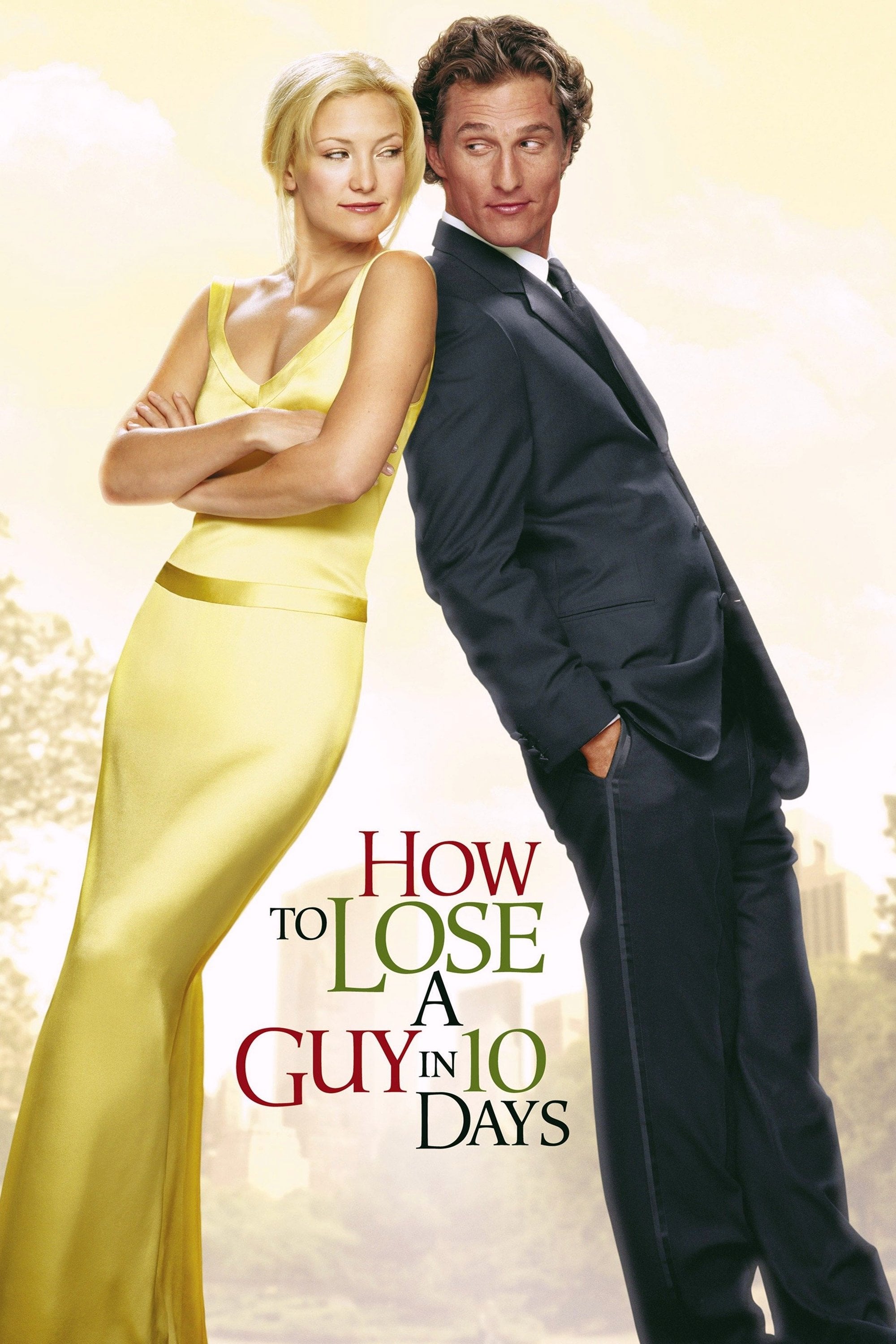 How to Lose a Guy in 10 Days - Donald Petrie · 2003