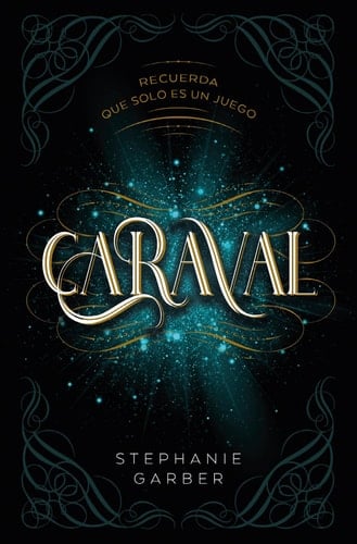 Caraval (Spanish Edition) - STEPHANIE GARBER · 2024