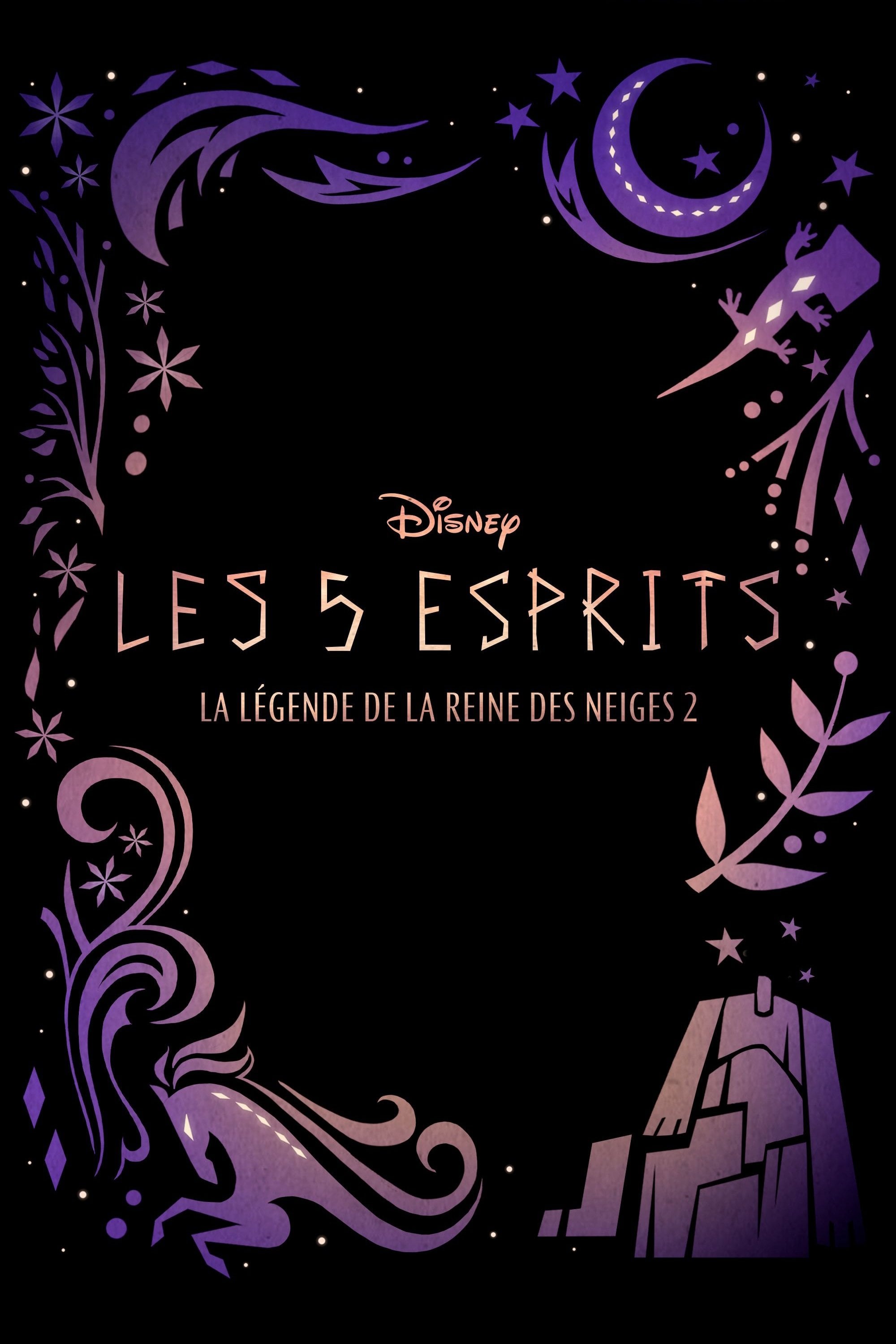 Les 5 esprits : La légende de La Reine des Neiges 2 - Jeff Gipson · 2021